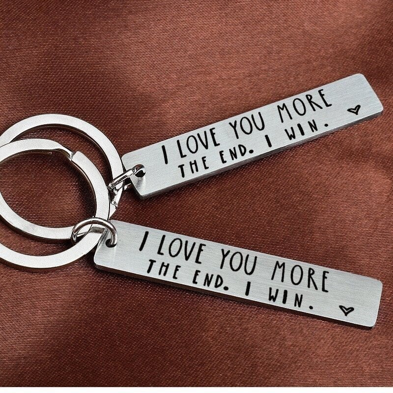 "I Love You More The End I Win"Funny Keychain-- A personalised Valentine's Day gift for him/her
